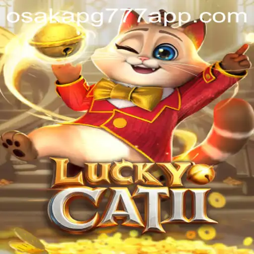 Explorando o Fascinante Mundo de LuckyCatII em Osaka-pg777
