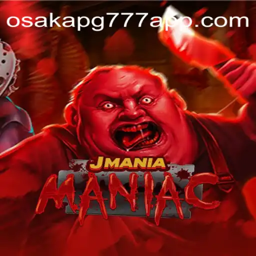 Descubra o Mundo de JManiaManiac: Aventuras e Estratégias no Universo de Osaka-pg777