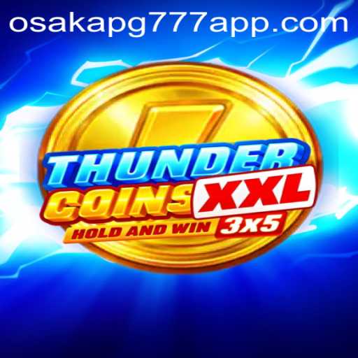 Descubra o Universo de ThunderCoinsXxl: Um Novo Fenômeno em Osaka